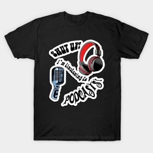 Podcast T-Shirt